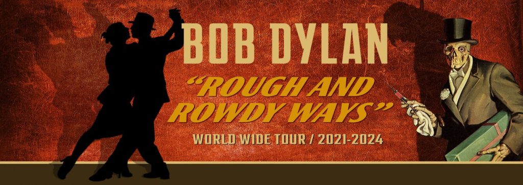 Tour or event poster for Bob Dylan Takes a Break From the Rough and Rowdy Ways Tour