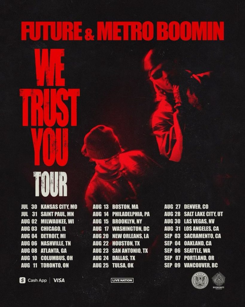 Tour or event poster for Future and Metro Boomin Kick Off We Trust You Tour
