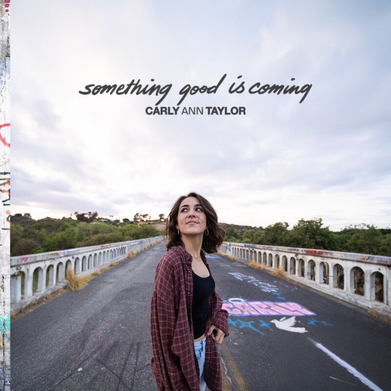 Carly Ann Taylor releases “Something Good Is Coming”